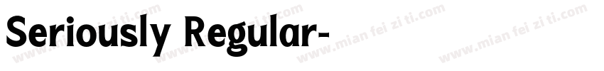 Seriously Regular字体转换